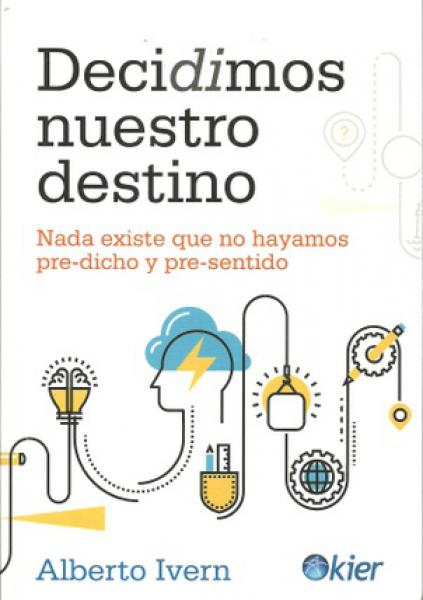 DECIDIMOS NUESTRO DESTINO