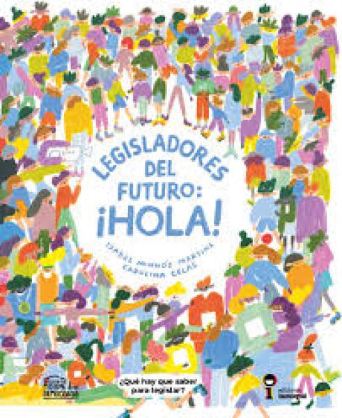 LEGISLADORES DEL FUTURO: HOLA!