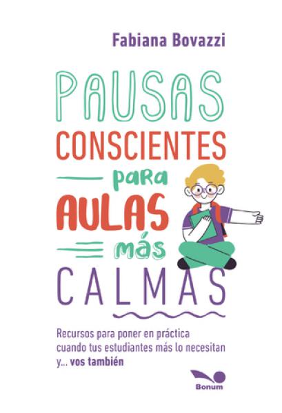 PAUSAS CONSCIENTES PARA AULAS MAS CALMAS