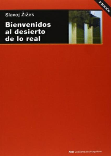 BIENVENIDOS AL DESIERTO DE LO REAL