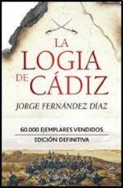 LA LOGIA DE CADIZ (ED. DEFINITIVA)