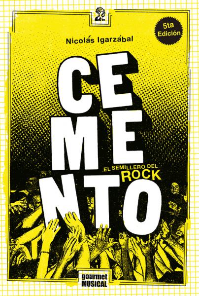 EL CEMENTO SEMILLERO DEL ROCK