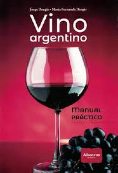 VINO ARGENTINO - MANUAL PRACTICO