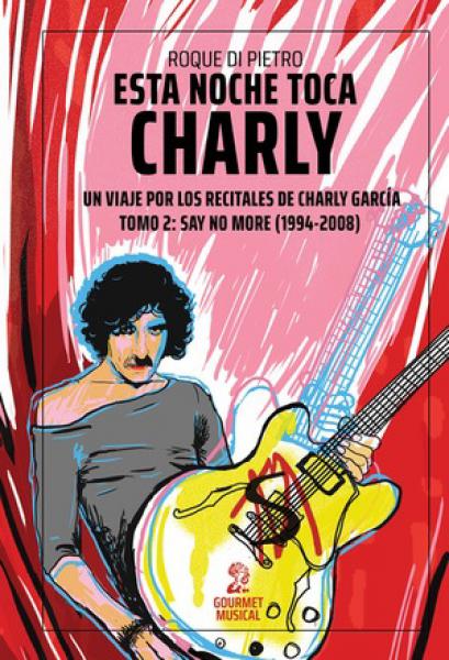 ESTA NOCHE TOCA CHARLY TOMO 2