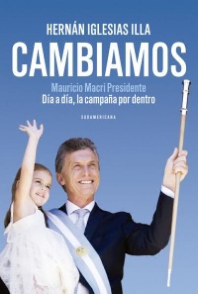 CAMBIAMOS- MAURICIO MACRI PRESIDENTE