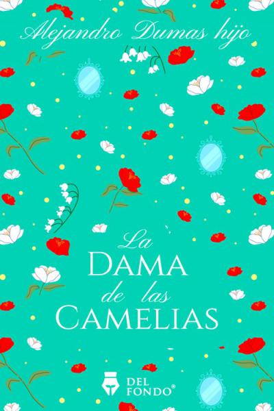 LA DAMA DE LAS CAMELIAS