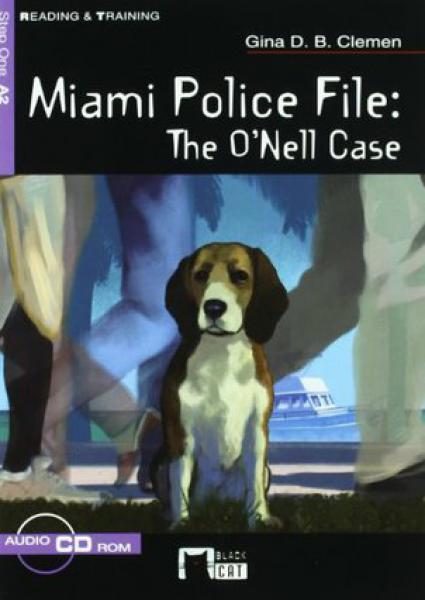 MIAMI POLICE FILE: THE O NELL CASE