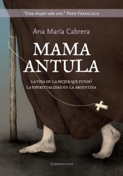 MAMA ANTULA - LA VIDA DE LA MUJER ...