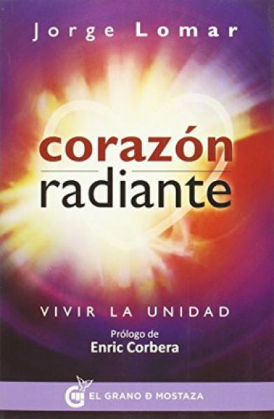 CORAZON RADIANTE - VIVIR LA UNIDAD