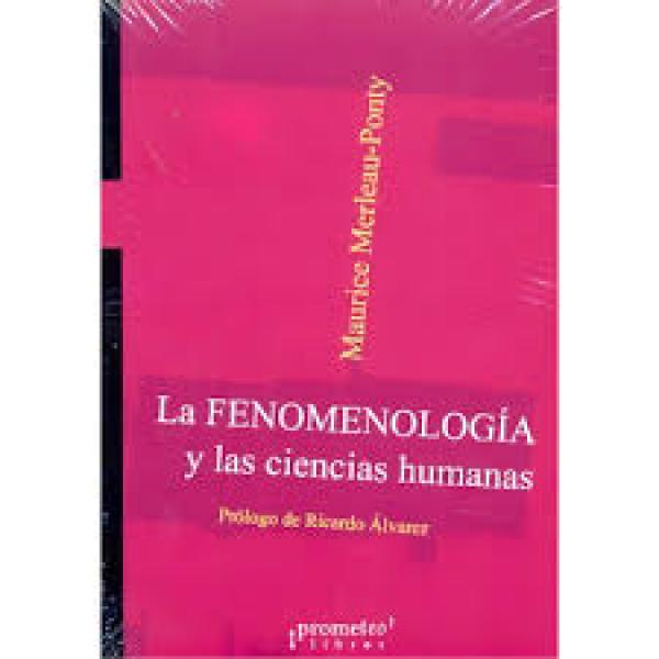 LA FENOMENOLOGIA Y LAS CIENCIAS HUMANAS