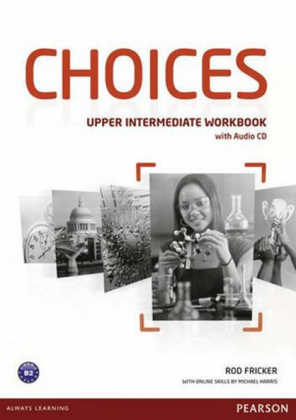 CHOICES UPPER-INTERMEDIATE - WB