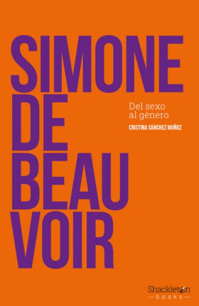 SIMONE DE BEAUVOIR - DEL SEXO AL GENERO