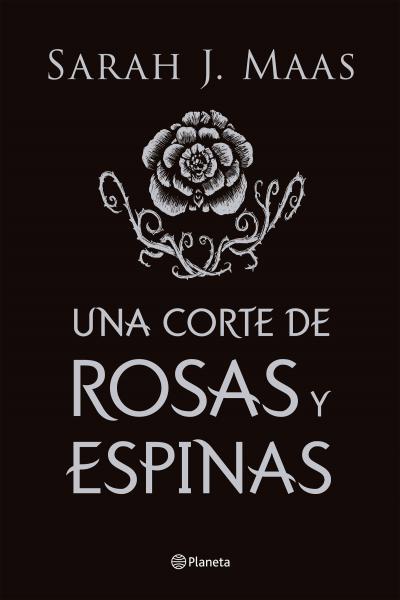 UNA CORTE DE ROSAS Y ESPINAS