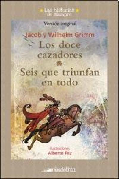 DOCE CAZADORES/ SEIS QUE TRIUNFAN EN TOD