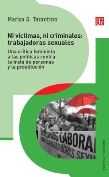 NI VICTIMAS NI CRIMINALES: TRABAJADORAS