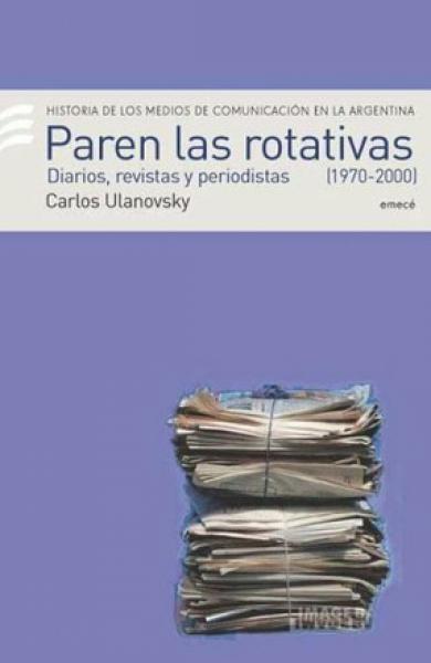 PAREN LAS ROTATIVAS (1970-2000)