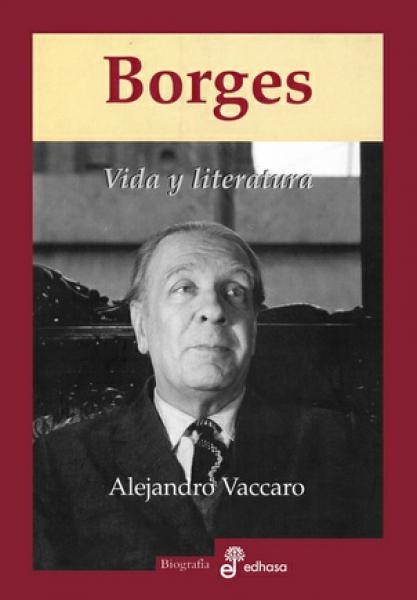 BORGES,VIDA Y LITERATURA