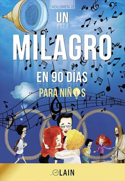 UN MILAGRO EN 90 DIAS PARA NIÑOS