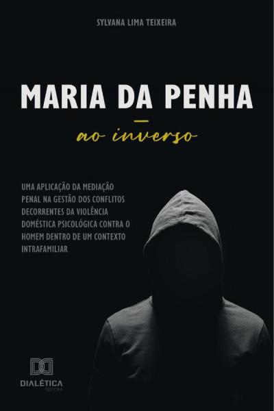 MARIA DA PENHA AO INVERSO