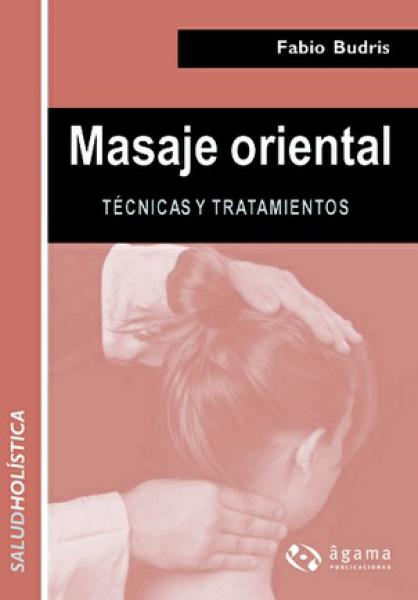 MASAJE ORIENTAL:TECNICAS Y TRATAMIENTOS