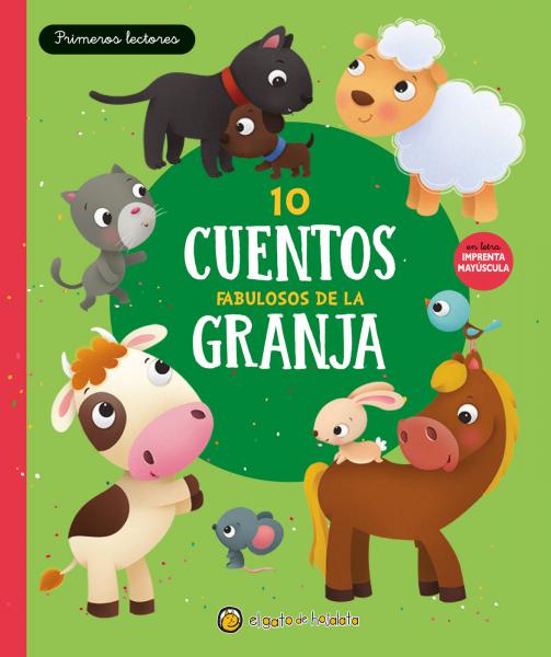 10 CUENTOS FABULOSOS DE LA GRANJA