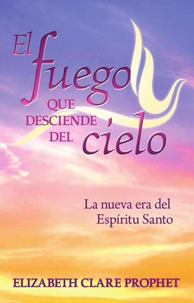 EL FUEGO QUE DESCIENDE DEL CIELO