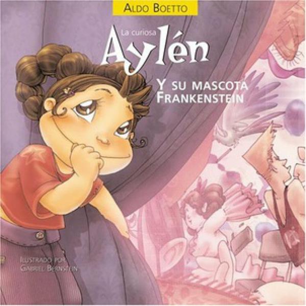 CURIOSA AYLEN Y SU MASCOTA FRANKENSTEIN