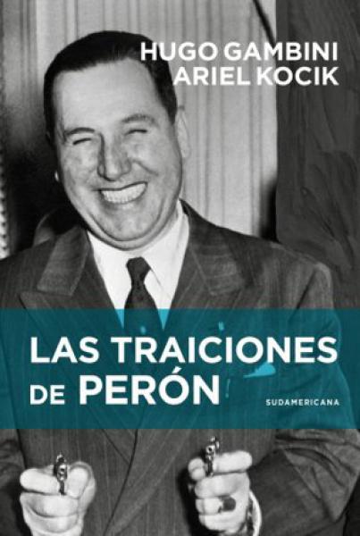 LAS TRAICIONES DE PERON