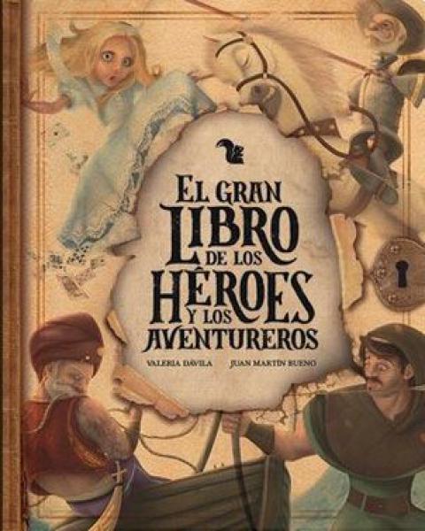 GRAN LIBRO DE LOS HEROES Y LOS AVENTURER