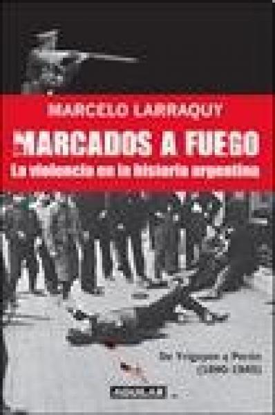 MARCADOS A FUEGO (1890-1945)