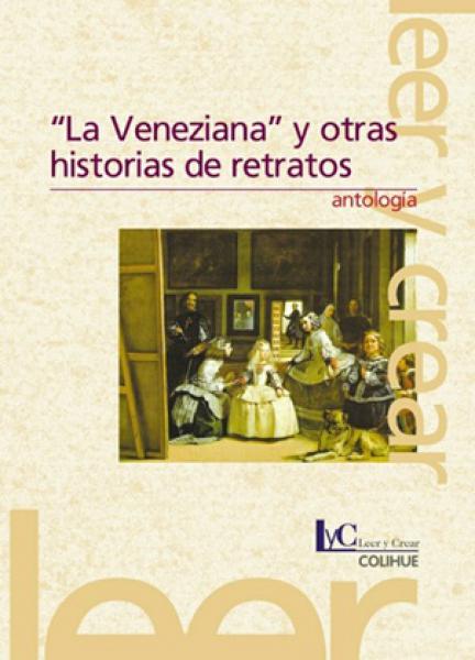 VENEZIANA Y OTRAS HISTORIAS DE RETRATOS,