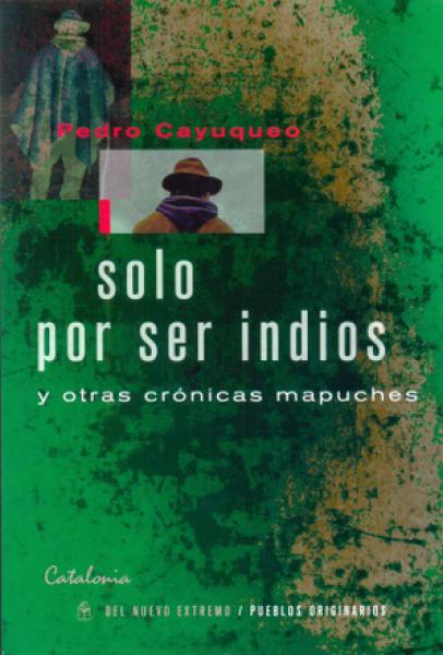 SOLO POR SER INDIOS