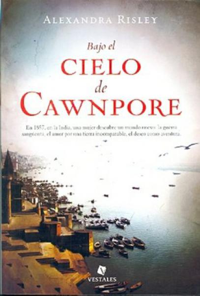 BAJO EL CIELO DE CAWNPORE