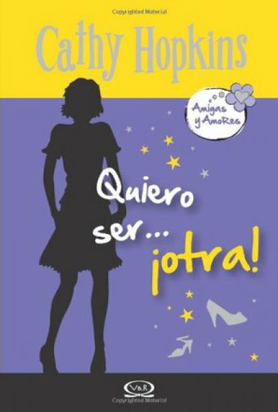 QUIERO SER...OTRA!