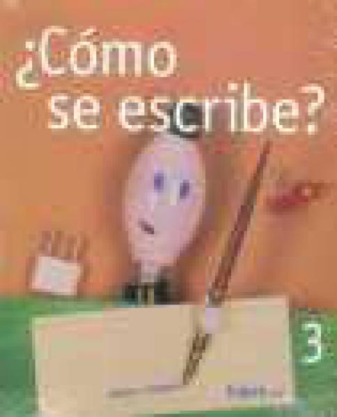 COMO SE ESCRIBE? 3