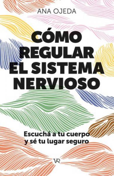 COMO REGULAR EL SITEMA NERVIOSO