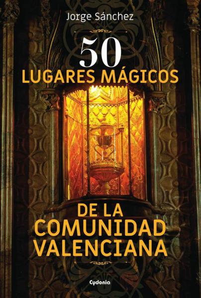 50 LUGARES MAGICOS DE LA COMUNIDAD VALEN