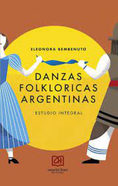 DANZAS FOLKLORICAS ARGENTINAS