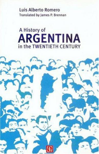 A HISTORY OF ARGENTINA IN THE TWENTIETH
