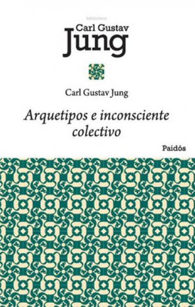 ARQUETIPOS E INCONSCIENTE COLECTIVO