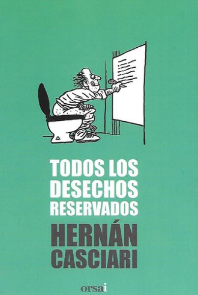 TODOS LOS DESECHOS RESERVADOS