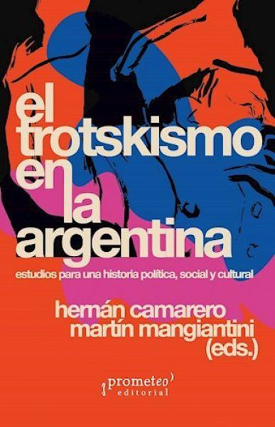 EL TROTSKISMO EN LA ARGENTINA
