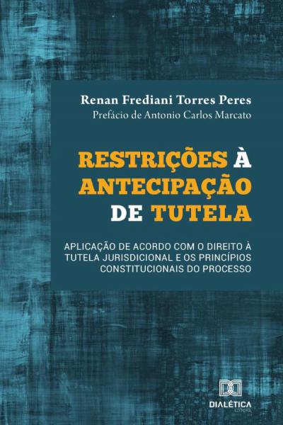 RESTRICOES A ANTECIPACAO DE TUTELA