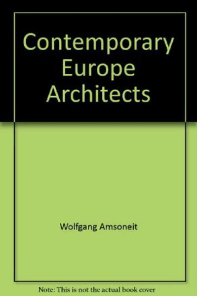 CONTEMPORARY EUROPEAN ARCHITECTS 1