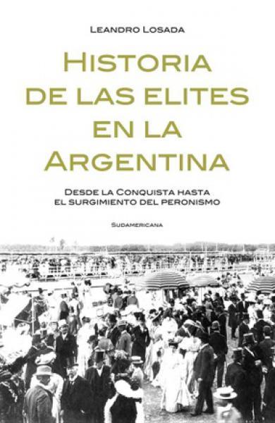 HISTORIA DE LAS ELITES EN LA ARGENTINA