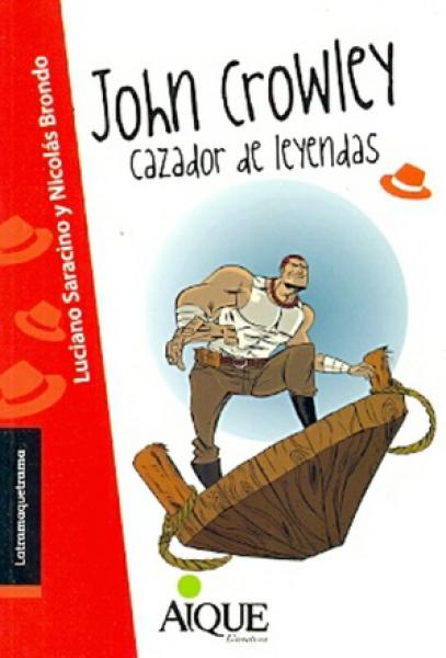 JOHN CROWLEY, CAZADOR DE LEYENDAS