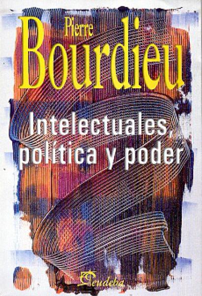 INTELECTUALES, POLITICA Y PODER