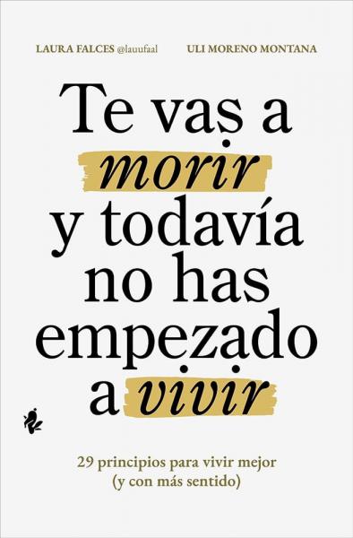 TE VAS A MORIR Y TODAVIA NO HAS ...
