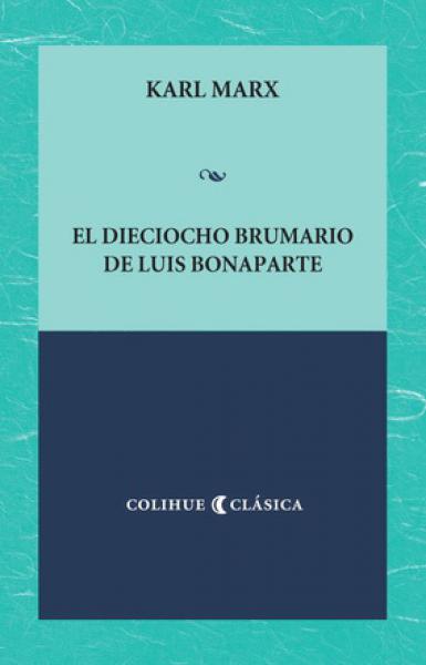 EL DIECIOCHO BRUMARIO DE LUIS BONAPARTE