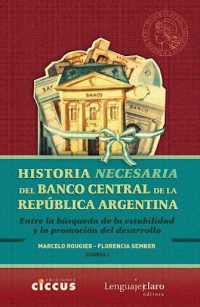 HISTORIA NECESARIA DEL BANCO CENTRAL DE